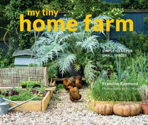 Cover of the book My Tiny Home Farm by Graeme Kent