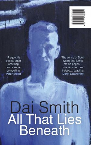 Cover of the book All That Lies Beneath by Alun Richards