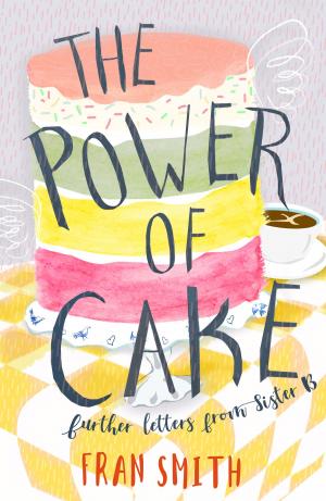 Cover of the book The Power of Cake by Clare Tanner