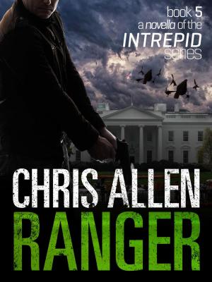 Book cover of Ranger: The Alex Morgan Interpol Spy Thriller Series (A Novella)