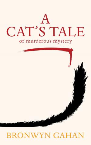 Cover of the book A Cat's Tale: Of Murderous Mystery by Evelynn Crowe