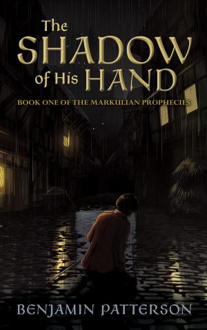 Cover of the book The Shadow of His Hand: Book One of the Markulian Prophecies by 羅伯特．喬丹 Robert Jordan