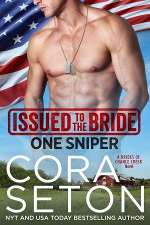 Cover of the book Issued to the Bride One Sniper by Cora Seton