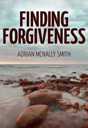 Cover of the book Finding Forgiveness by Peter Cotterell