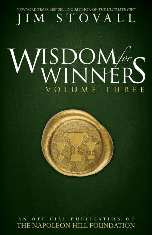 Cover of the book Wisdom for Winners Volume Three by Jim Stovall