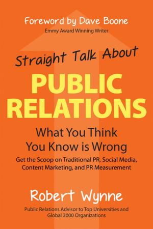 Cover of the book Straight Talk About Public Relations by Bert Doerhoff, Lowell Lillge, David Lucier, R. Sean Manning, C. Gregory Orcutt
