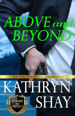 Cover of the book Above and Beyond by Kathryn Shay