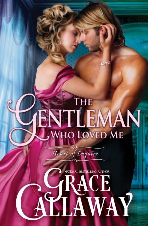 Cover of the book The Gentleman Who Loved Me (Heart of Enquiry #6) by Joe Cron