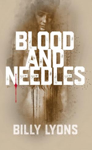 Cover of the book Blood and Needles by Patricia M. Bryce
