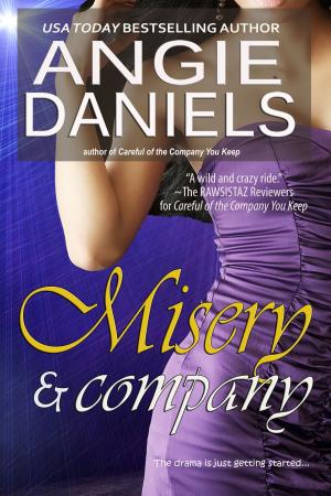 Cover of the book Misery & Company by Angie Daniels