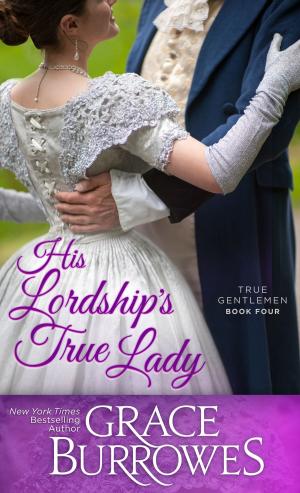 Book cover of His Lordship's True Lady
