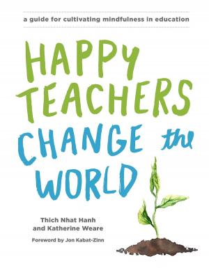 Cover of the book Happy Teachers Change the World by Pablo D'Ors