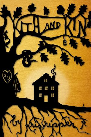 Cover of the book Kith and Kin by Kaethe Schwehn, Kiki Petrosino