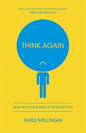 Cover of the book Think Again by Edward T. Welch