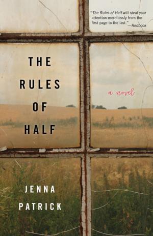 Cover of the book The Rules of Half by Kristen Hunt