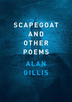 Cover of the book Scapegoat and Other Poems by Cally Phillips
