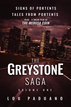 Book cover of The Greystone Saga Volume One - Signs of Portents and Tales from Portents