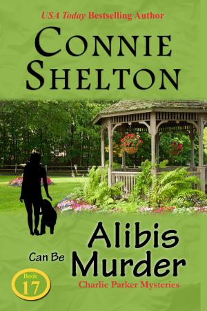 Cover of the book Alibis Can Be Murder by Connie Shelton