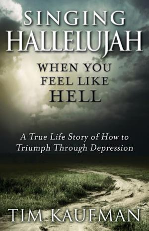 Cover of the book Singing Hallelujah When You Feel Like Hell by Joshua Becker