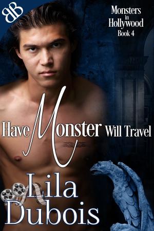 Cover of the book Have Monster Will Travel by Tina Holland
