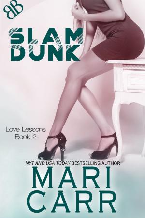 Cover of the book Slam Dunk by Mari Carr
