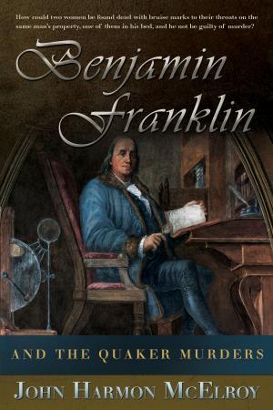 bigCover of the book Benjamin Franklin and The Quaker Murders by 