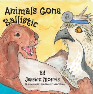 Cover of the book Animals Gone Ballistic by Laszlo Endrody