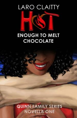 Book cover of Hot Enough to Melt Chocolate