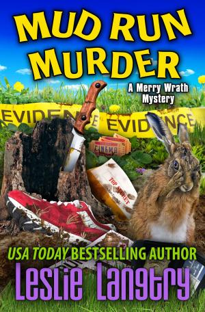 Cover of the book Mud Run Murder by Leslie Langtry