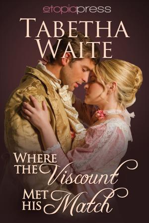 Cover of Where the Viscount Met His Match