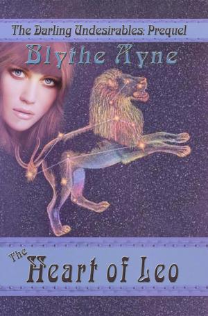 Cover of the book The Heart of Leo by Blythe Ayne