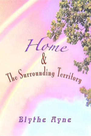 Cover of the book Home and the Surrounding Territory by Thea Thomas