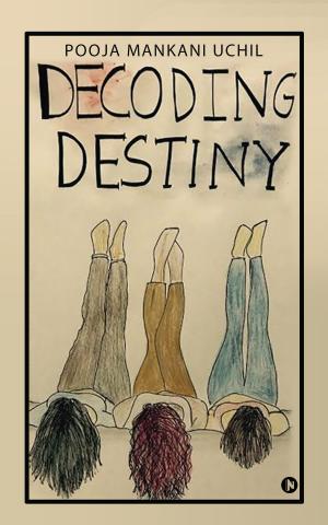 Cover of the book Decoding Destiny by Namrata Handique