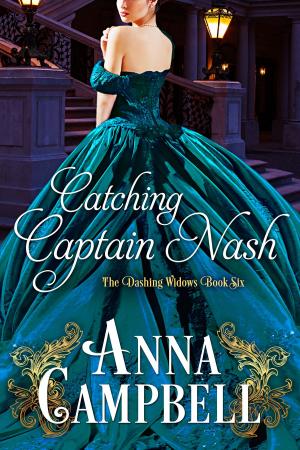 Cover of the book Catching Captain Nash by Anna Campbell