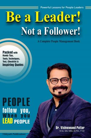 Cover of the book Be a Leader Not a follower by Dr Sanjay Verma