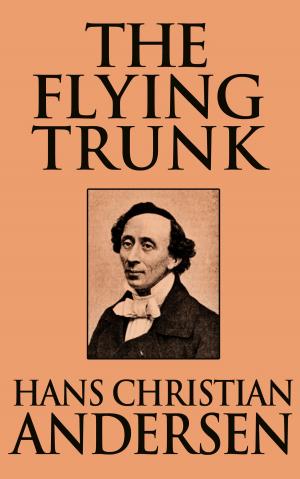 Cover of the book The Flying Trunk by L. M. Montgomery