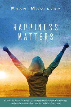 Cover of the book Happiness Matters by Christopher Wong