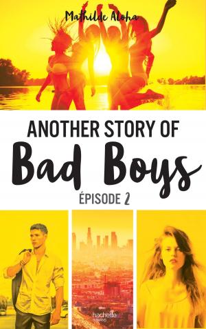 Cover of the book Another story of bad boys - tome 2 by Meg Cabot