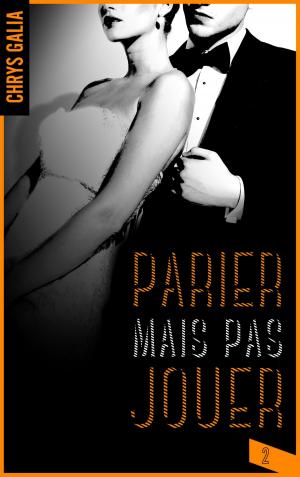 Cover of the book Parier mais pas jouer 2 by CRISTINA LEE