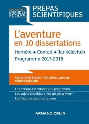 Book cover of L'aventure en 10 dissertations - Prépas scientifiques 2017-2018