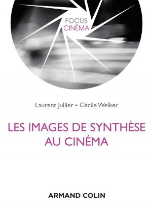 Cover of the book Les images de synthèse au cinéma by Édith Lecourt, Todd Lubart