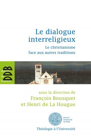 Cover of the book Le dialogue interreligieux by Daniel Oppenheim, Antoine Garapon