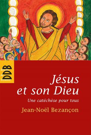 Cover of the book Jésus et son Dieu by François Cheng