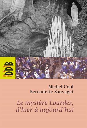 Cover of the book Le mystère Lourdes, d'hier à aujourd'hui by Gabriel Ringlet, Mannick