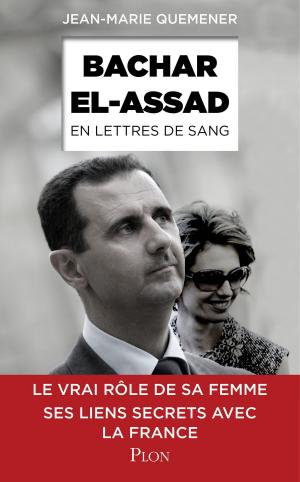 Cover of the book Bachar al-Assad, en lettres de sang by Didier LE FUR