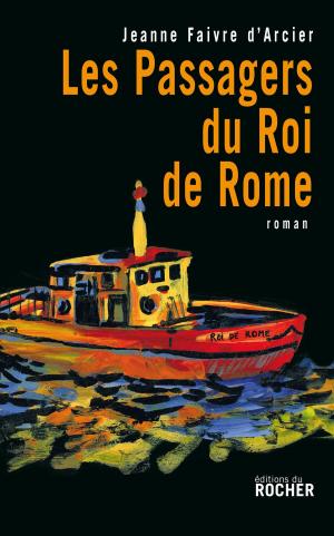 Book cover of Les passagers du Roi de Rome