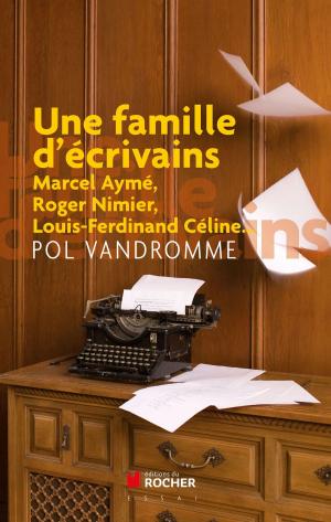 Cover of the book Une famille d'ecrivains by Jean Cormier, Sophie Surrullo