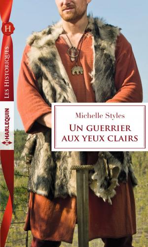 Cover of the book Un guerrier aux yeux clairs by Margot Dalton