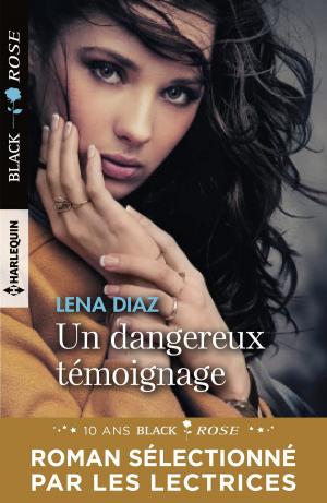 Cover of the book Un dangereux témoignage by Kerry Connor
