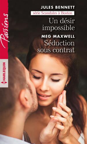 Cover of the book Un désir impossible - Séduction sous contrat by Elizabeth Heiter, Tyler Anne Snell, Kathleen Long